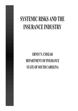 Systemic Risks and the Insurance Industry