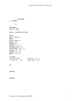 S.R. Bommai Vs Union of India on 11 March, 1994 Supreme Court of India S.R