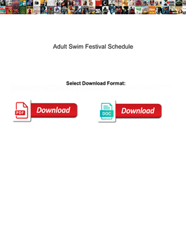 Adult Swim Festival Schedule