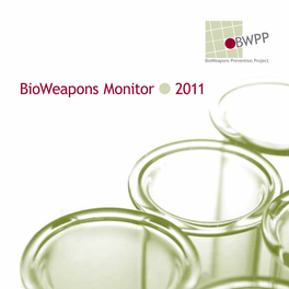 Bioweapons Monitor 2011 the Bioweapons Prevention Project