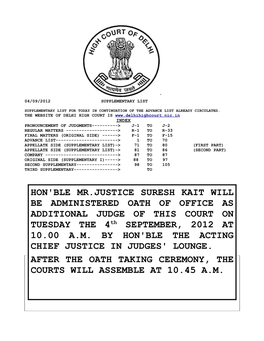 HON'ble MR.JUSTICE SURESH KAIT WILL BE ADMINISTERED OATH of OFFICE AS ADDITIONAL JUDGE of THIS COURT on TUESDAY the 4Th SEPTEMBER, 2012 at 10.00 A.M