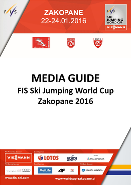 FIS World Cup - Zakopane 2016 MEDIA GUIDE FIS Ski Jumping World Cup Zakopane 2016