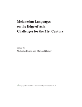 Melanesian Languages on the Edge of Asia: Challenges for the 21St Century