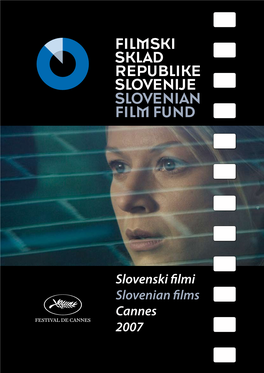 Slovenski Filmi Slovenian Films Cannes 2007