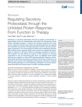 Regulating Secretory Proteostasis Through the Unfolded Protein Response: From[249 TD$IF] Function to Therapy Lars Plate1 and R