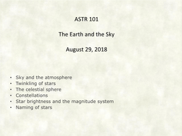 ASTR 101 the Earth and the Sky August 29, 2018