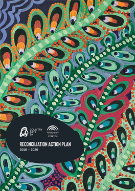 Reconciliation Action Plan 2018 – 2020 Contents