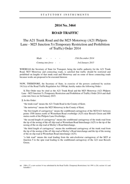 The A21 Trunk Road and the M25 Motorway (A21 Philpots Lane - M25 Junction 5) (Temporary Restriction and Prohibition of Traffic) Order 2014