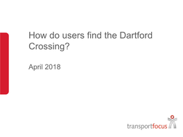 How Do Users Find the Dartford Crossing?