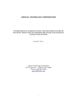 Environmental Stability Study and Life Expectancies of Magnetic Media for Use with Ibm 3590 and Quantum Digital Linear Tape Systems