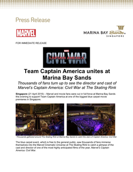 Team Captain America Unites at Marina Bay Sands Thousands of Fans Turn up to See the Director and Cast of Marvel’S Captain America: Civil War at the Skating Rink