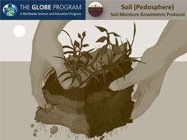 Soil (Pedosphere) Soil Moisture Gravimetric Protocol Overview