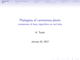 Phylogeny of Carnivorous Plants Comparison of Basic Algorithms on Real Data
