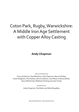 Coton Park, Rugby, Warwickshire: a Middle Iron Age Settlement with Copper Alloy Casting