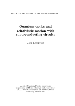 Quantum Optics and Relativistic Motion with Superconducting Circuits