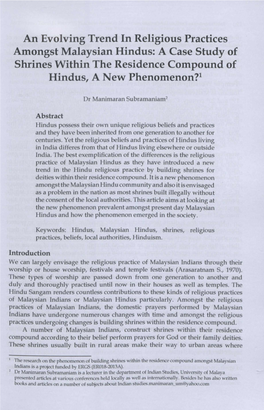 An Evolving Trend in Religious Practices Amongst Malaysian Hindus: a Case Study of Shrines Within the Residence Compound of Hindus, a New Phenomenon?'
