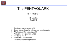 The PENTAQUARK Is It Magic?