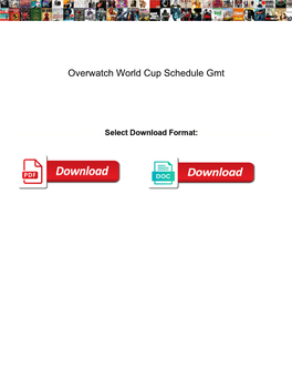 Overwatch World Cup Schedule Gmt