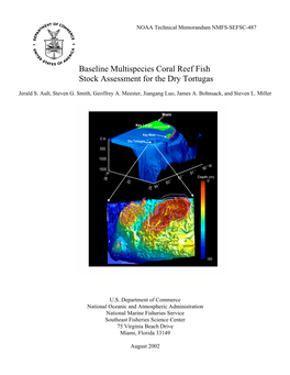 Baseline Multispecies Coral Reef Fish Stock Assessment for the Dry Tortugas
