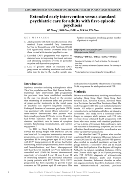 Extended Early Intervention Versus Standard Psychiatric Care for Adults with First-Episode Psychosis WC Chang *, SKW Chan, EHM Lee, CLM Hui, EYH Chen