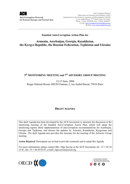 Armenia, Azerbaijan, Georgia, Kazakhstan, the Kyrgyz Republic, the Russian Federation, Tajikistan and Ukraine