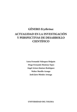 GÉNERO Erythrina: ACTUALIDAD EN LA INVESTIGACIÓN Y PERSPECTIVAS DE DESARROLLO CIENTÍFICO