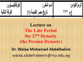 Lecture on the Late Period the 26Th Dynasty