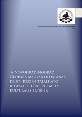 Kultúra, Történelem És Műemlékek a Novohrád-Nógrád Geopark Magyar Oldalának Keleti Részén