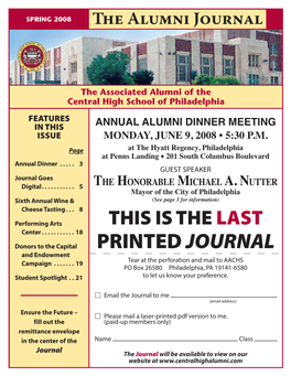 The Associated Alumni of the Central High School of Philadelphia FEATURES in THIS ANNUAL ALUMNI DINNER MEETING ISSUE MONDAY, JUNE 9, 2008 • 5:30 P.M