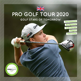 PRO GOLF TOUR 2020 GOLF STARS of TOMORROW Tournaments Background Golf Courses Players Interviews KRAMSKI DEUTSCHE GOLF LIGA Presented by Audi SAVE the DATE