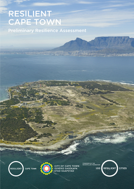 RESILIENT CAPE TOWN Preliminary Resilience Assessment