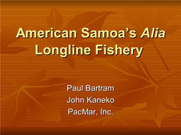 American Samoa's Alia Longline Fishery