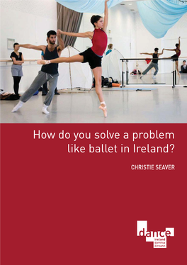 How Do You Solve a Problem Like Ballet in Ireland?