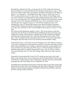 Kenneth Hoyt Enlisted in the Navy on Tuesday July 28, 1942 at Salt Lake and Stayed There Till Friday the 31St Then Left Salt Lake for San Diego and Got There on Aug
