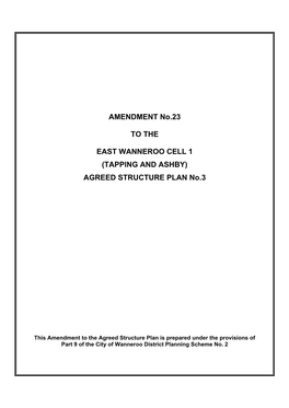 AMENDMENT No.23 to the EAST WANNEROO CELL 1 (TAPPING