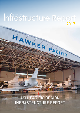 Asia Pacific Region Infrastructure Report 2017