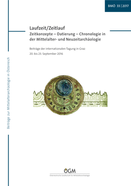 Laufzeit/Zeitlauf Zeitkonzepte – Datierung – Chronologie in Der Mittelalter- Und Neuzeitarchäologie