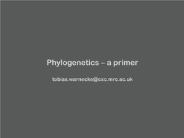Phylogenetics – a Primer