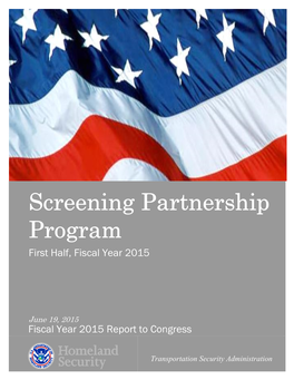 TSA -Screening Partnership Program FY 2015 1St Half