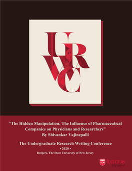 “The Hidden Manipulation: the Influence of Pharmaceutical Companies on Physicians and Researchers” by Shivankar Vajinepalli