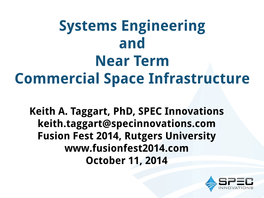 Systems Engineering and Near Term Commercial Space Infrastructure