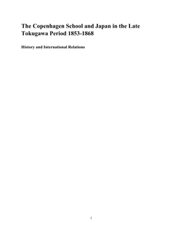 The Copenhagen School and Japan in the Late Tokugawa Period 1853-1868