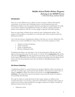 Middle School Public Debate Program Debating in the MSPDP Format © 2002 John Meany and Kate Shuster