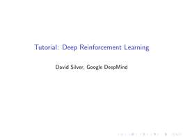 Tutorial: Deep Reinforcement Learning