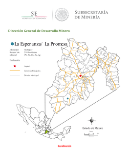 La Esperanza/ La Promesa Municipio Sultepec Surper Cie 510 Hectáreas Mineral Pb, Zn, Cu, Au, Ag