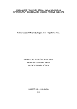 MUSICALIDAD Y COHESIÓN SOCIAL: UNA APROXIMACIÓN EXPERIMENTAL Y BIBLIOGRÁFICA DESDE EL TRABAJO EN EQUIPO Natalia Elízabeth Mo