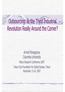 Outsourcing: Is the Third Industrial Revolution Really Around the Corner?