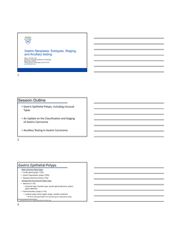 Session Outline Gastric Epithelial Polyps