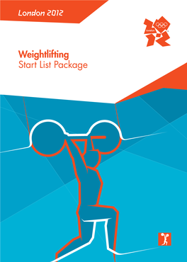 London 2012 Weightlifting Start List Package