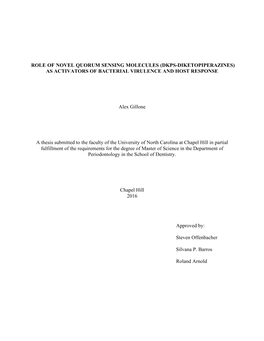 ROLE of NOVEL QUORUM SENSING MOLECULES (DKPS-DIKETOPIPERAZINES) AS ACTIVATORS of BACTERIAL VIRULENCE and HOST RESPONSE Alex Gill